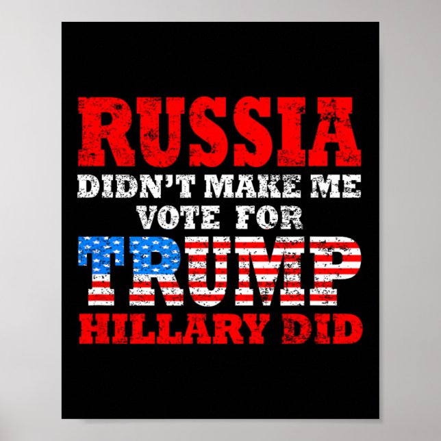 Affiche La Russie ne m'a pas fait voter pour Trump, c'est  (Devant)