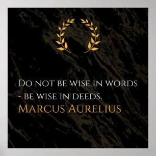 Affiche La sagesse de Marc Aurèle : les actes sont plus él