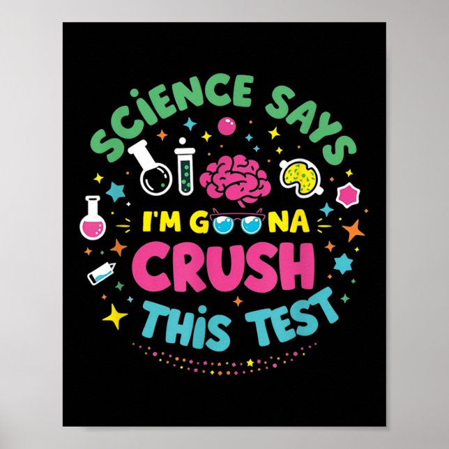 Affiche La Science Dit Que Je Vais Écraser Ce Test D'Ensei (Devant)