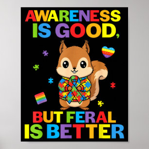 Affiche La sensibilisation est bonne mais feral est mieux