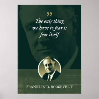 Affiche La seule chose à craindre est la peur elle-même