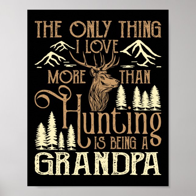 Affiche La Seule Chose Que J'Aime Plus Que Chasse Est D'Êt (Devant)