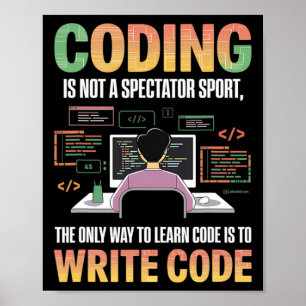 Affiche La Seule Façon D'Apprendre Le Code Est De Code Inf