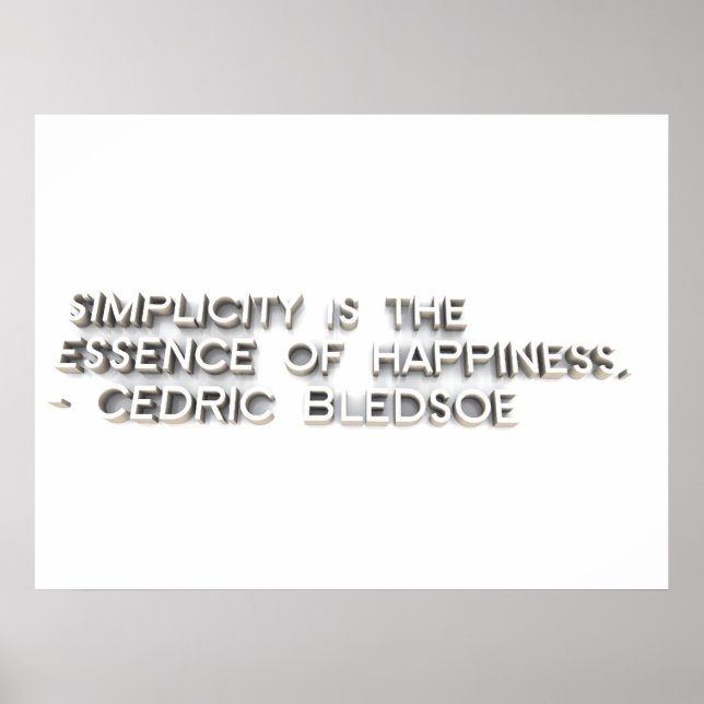 Affiche "La simplicité est l'essence du bonheur." - Cédric (Devant)