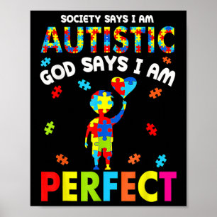 Affiche La Société Dit Que Je Suis Autiste Dieu Dit Que Je