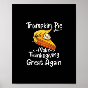 Affiche La tarte à la citrouille rend Thanksgiving grand à