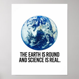 Affiche La terre est ronde et la science est réelle - - Pr
