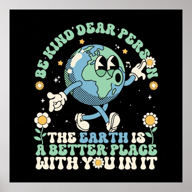 Affiche La Terre est un endroit meilleur avec vous dedans (Devant)