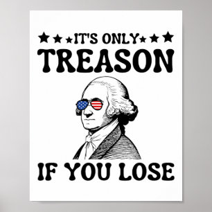 Affiche La trahison si vous perdez George Washington 4t