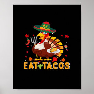 Affiche La Turquie Mange Tacos Drôle Mexicain Thanksgiving