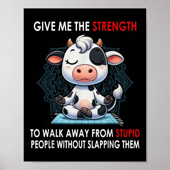 Affiche La Vache M'Offre La Force De Partir De Stupides (Devant)
