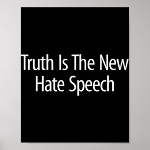 Affiche La vérité est le nouveau discours de haine - 