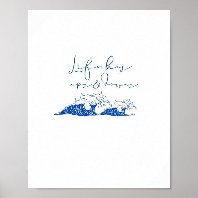 Affiche "La vie a des hauts et des bas" Inspiration Ocean  (Devant)