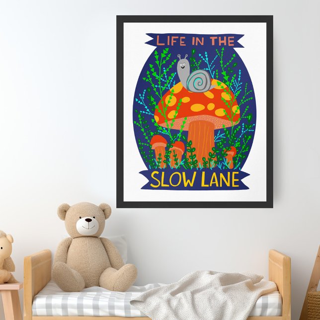 Affiche La vie à la voie lente Champignon d'escargot migno (Life in the Slow Lane Cute Snail Mushroom Poster
)