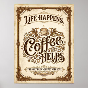 Affiche la vie arrive café aide