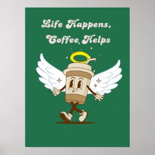 Affiche La vie arrive, Café aide drôle vert super