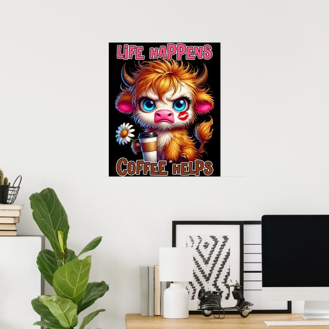 Affiche La vie arrive, le café aide (Bureau à domicile)