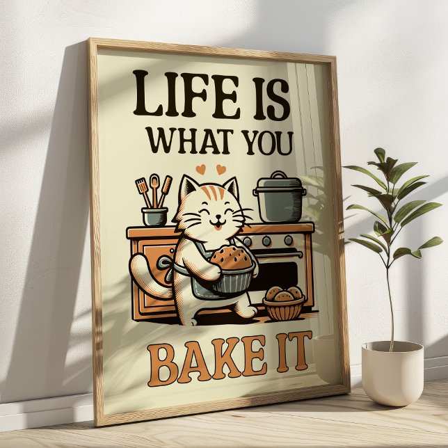 Affiche La vie c'est ce que vous faites cuire c'est amusan (Créateur téléchargé)