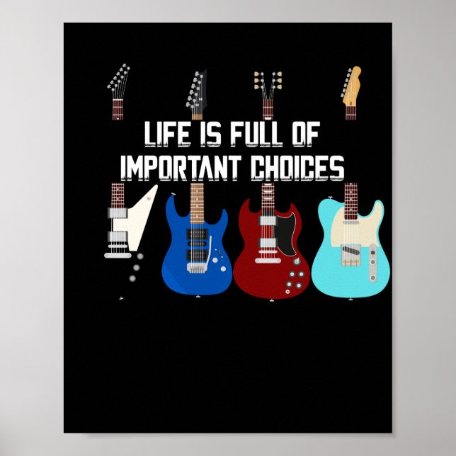 Affiche La Vie De Guitare Électrique Est Pleine De Choix I (Devant)