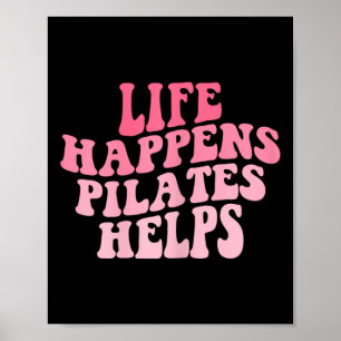 Affiche La vie des femmes arrive Pilates aide drôle Workou
