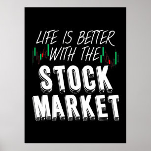 Affiche La vie d'investisseur est meilleure avec le marché