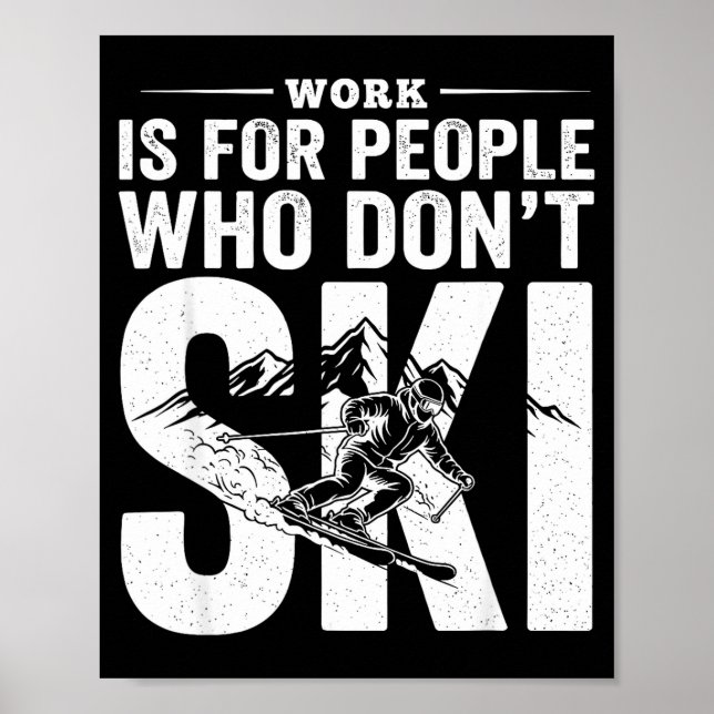 Affiche La vie du ski avant tout drôle graphique de ski mo (Devant)