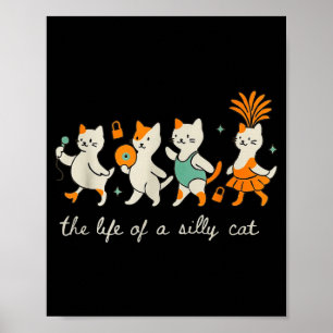 Affiche La vie d'une chatte idiote drôle tendance mème sho