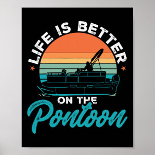 Affiche La vie en bateau ponton est meilleure sur le ponto