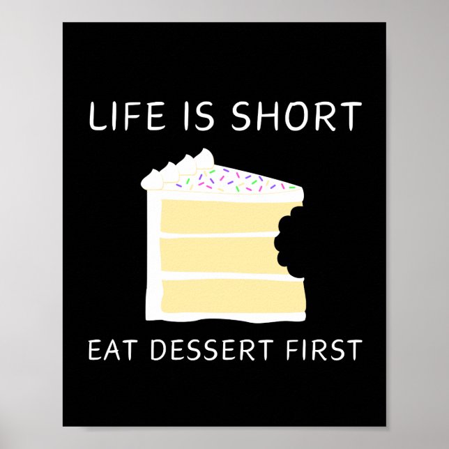 Affiche La vie est courte, manger Dessert Premier Mur Art (Devant)