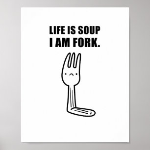 Affiche La Vie Est De La Soupe, Je Suis De La Fourchette P