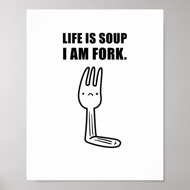 Affiche La Vie Est De La Soupe, Je Suis De La Fourchette P (Devant)