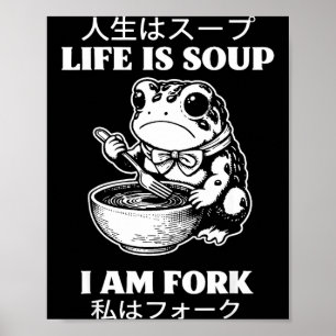 Affiche La vie est de la soupe je suis une fourchette gren
