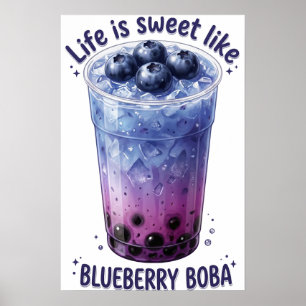 Affiche La vie est douce comme le boba myrtille