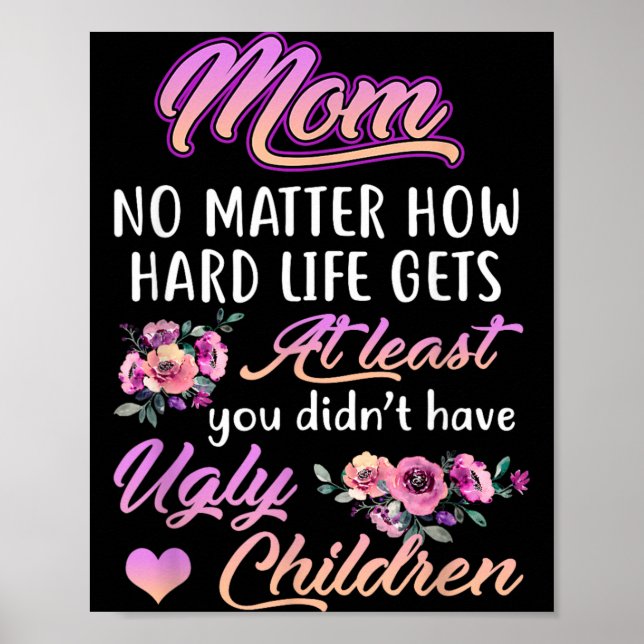 Affiche La vie est dure au moins je n'ai pas d'enfants lai (Devant)