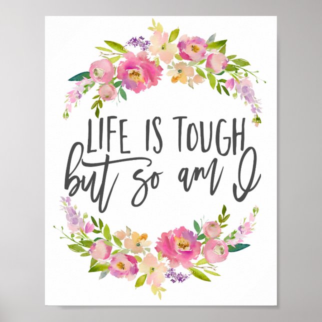 Affiche La vie est dure, Citation inspirante, Boho floral (Devant)
