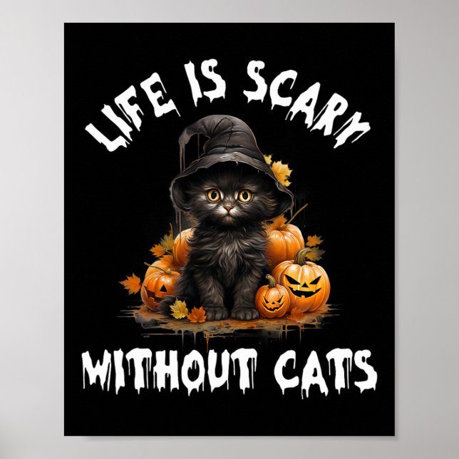Affiche La vie est effrayante sans chats Halloween Chat no (Devant)