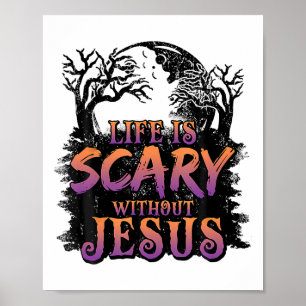 Affiche La Vie Est Effrayante Sans Jésus Costume Halloween