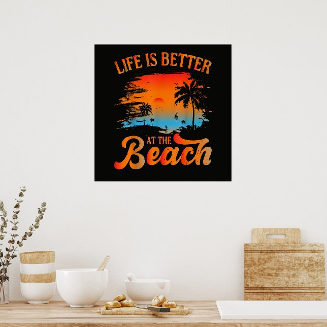 Affiche La vie est meilleure à la plage (Cuisine)