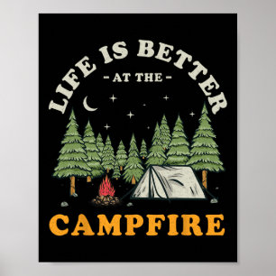 Affiche La vie est meilleure au feu de camp drôle campeur 