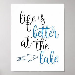 Affiche La vie est meilleure au lac Citation de pêche