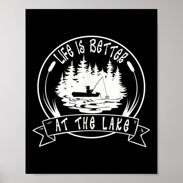 Affiche La vie est meilleure au lac, citations drôles de p (Devant)