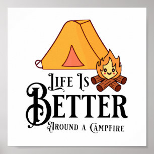 Affiche La vie est meilleure autour d'un feu de camp