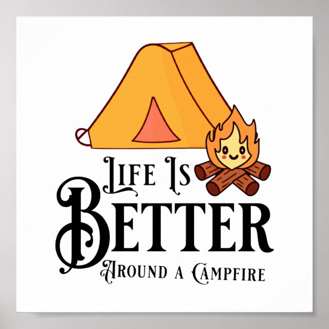 Affiche La vie est meilleure autour d'un feu de camp (Devant)