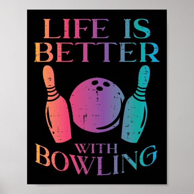 Affiche La Vie Est Meilleure Avec Bowling Bowler Femmes Fi (Devant)