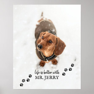 Affiche La vie est meilleure avec/ Custom Dog Photo Dog No