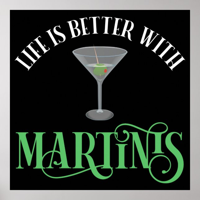 Affiche La vie est meilleure avec des Martinis (Devant)