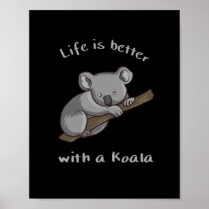 Affiche La Vie Est Meilleure Avec Koala