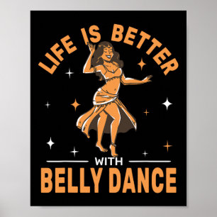 Affiche La Vie Est Meilleure Avec La Danse Du Ventre Shimm