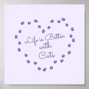 Affiche "La vie est meilleure avec les chats" Coeur d'empr