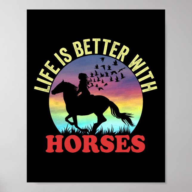 Affiche La Vie Est Meilleure Avec Les Chevaux Cheval Équit (Devant)